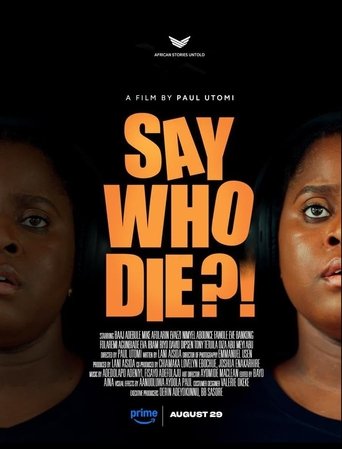 دانلود فیلم Say Who Die 2025