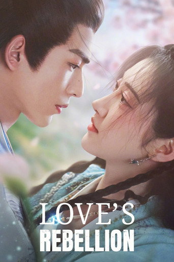 دانلود سریال Love's Rebellion 2024 (شورش عشق)