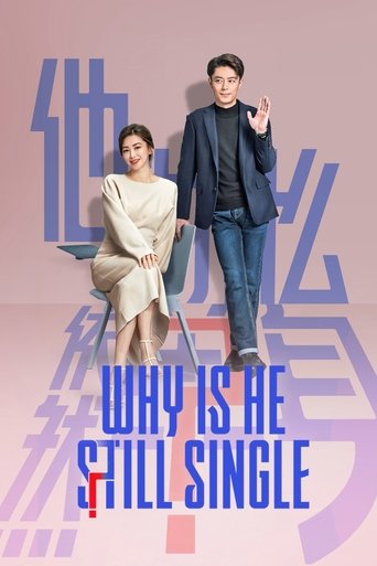 دانلود سریال Why is He Still Single? 2025