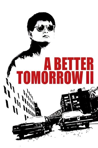 دانلود فیلم A Better Tomorrow II 1987 (فردایی بهتر 2)