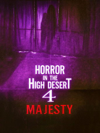 دانلود فیلم Horror in the High Desert 4: Majesty 2025 (وحشت در بیابان مرتفع 4: اعلیحضرت)