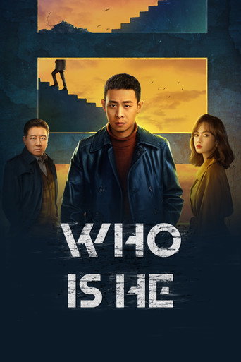 دانلود سریال Who Is He 2023 (او کیست ؟)