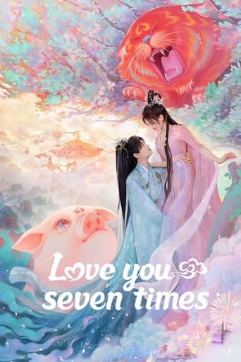 دانلود سریال Love You Seven Times 2023 (هفت زندگی دوستت دارم)
