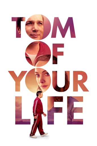 دانلود فیلم Tom of Your Life 2020 (زندگی تو تام)