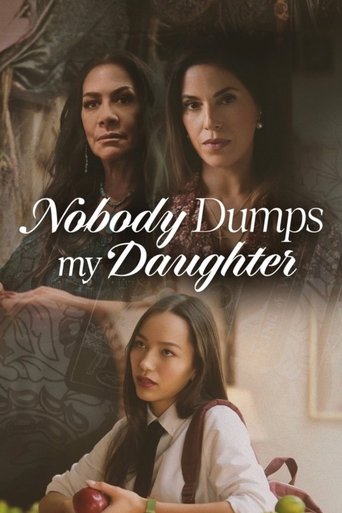 دانلود فیلم Nobody Dumps My Daughter 2024