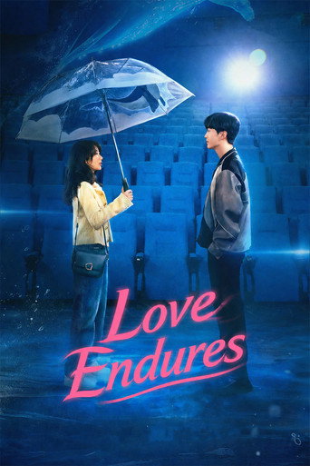 دانلود سریال Love Endures 2024 (عشق پابرجا)