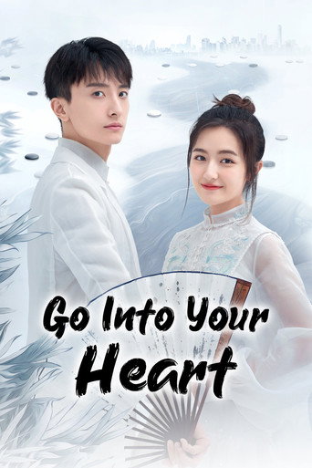 دانلود سریال GO Into Your Heart 2021 (راهی به قلبت)