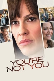 دانلود فیلم You're Not You 2014