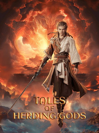 دانلود سریال Tales of Herding Gods 2024 (Mushen Ji | افسانه خدایان متحد شده)