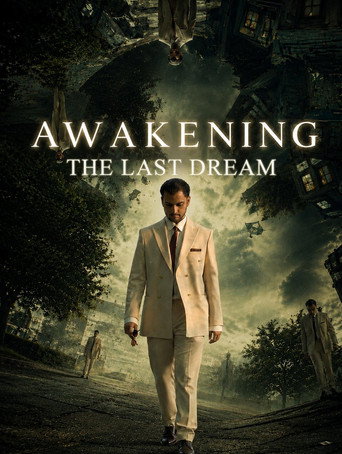 دانلود فیلم Awakening the Last Dream 2026
