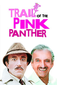 دانلود فیلم Trail of the Pink Panther 1982