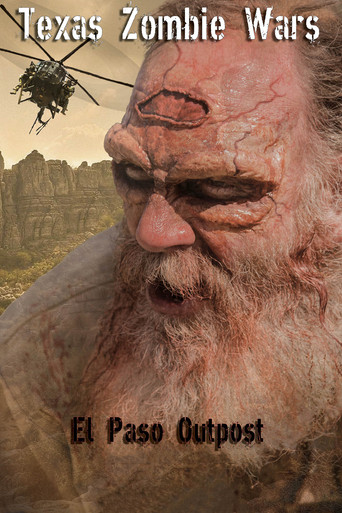 دانلود فیلم Texas Zombie Wars: El Paso Outpost 2019