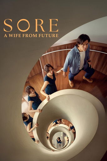 دانلود فیلم Sore: A Wife from the Future 2025 (سور: همسری از آینده)