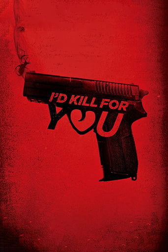 دانلود فیلم I'd Kill for You 2018 (به خاطر تو می کشم)