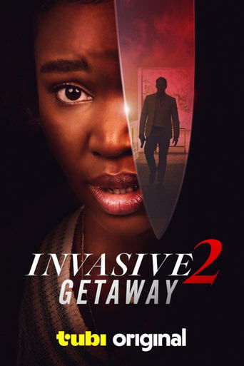 دانلود فیلم Invasive 2: Getaway 2025