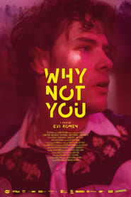 دانلود فیلم Why Not You 2020