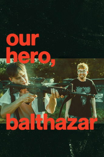 دانلود فیلم Our Hero, Balthazar 2025 (قهرمان ما، بالتازار)