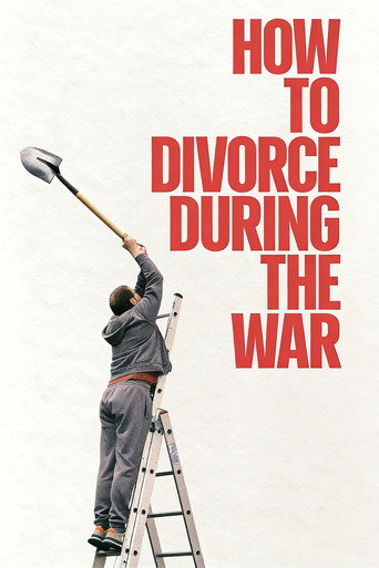 دانلود فیلم How to Divorce During the War 2026 (چگونه در دوران جنگ طلاق بگیریم)