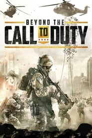 دانلود فیلم Beyond the Call to Duty 2016 (فراتر از ندای وظیفه)