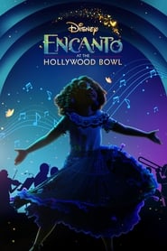 دانلود فیلم Encanto at the Hollywood Bowl 2022 (افسون در هالیوود بول)