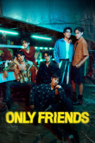 دانلود سریال Only Friends 2023 (فقط دوستان)
