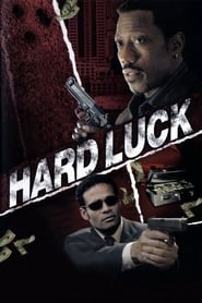 دانلود فیلم Hard Luck 2006 (خوش شانس)