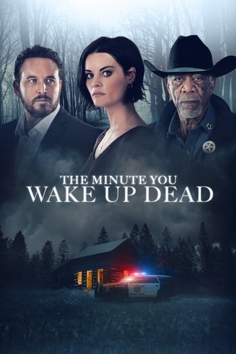 دانلود فیلم The Minute You Wake Up Dead 2022 (لحظه ای که مرده به هوش می آیی )