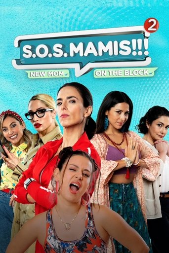 دانلود فیلم S.O.S MAMIS 2: New Mom On The Block 2023