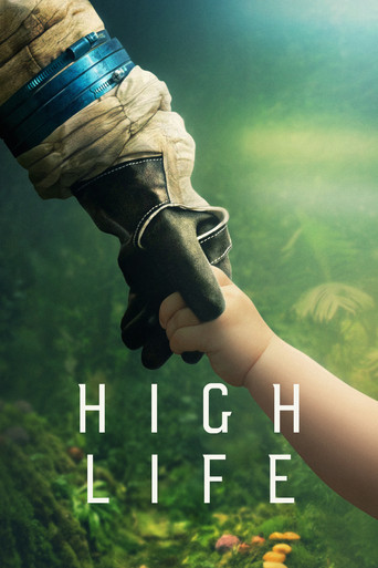 دانلود فیلم High Life 2018 (حیات والا)