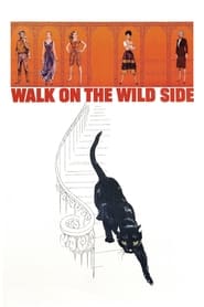 دانلود فیلم Walk on the Wild Side 1962 (در سمت وحشی قدم بزن)