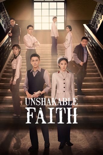 دانلود سریال Unshakable Faith 2023 (ایمان راسخ)