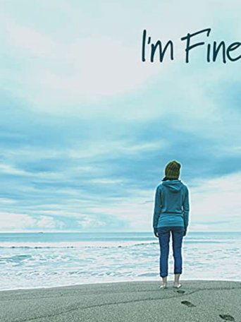 دانلود فیلم I'm Fine 2021