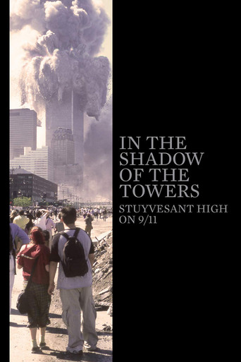 دانلود فیلم In the Shadow of the Towers: Stuyvesant High on 9/11 2019