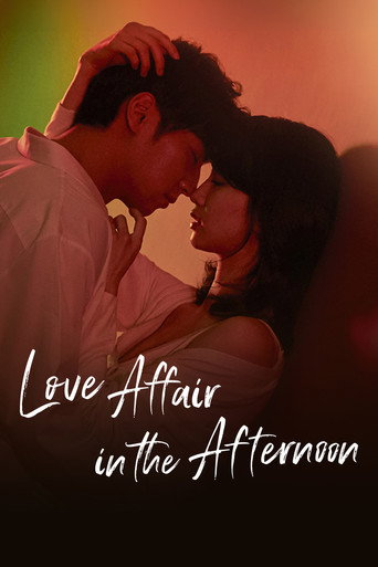 دانلود سریال Love Affair In The Afternoon 2019 (عشق در بعدازظهر)