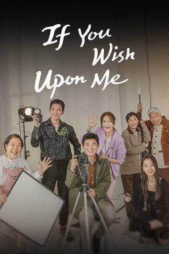 دانلود سریال If You Wish Upon Me 2022 ( اگه آرزوتو بهم بگی)