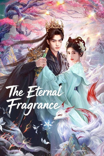 دانلود سریال The Eternal Fragrance 
