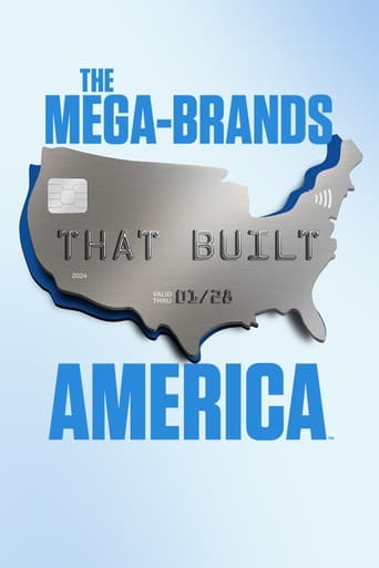 دانلود سریال The Mega-Brands That Built America 2023 (برندهای بزرگی که آمریکا را ساختند)